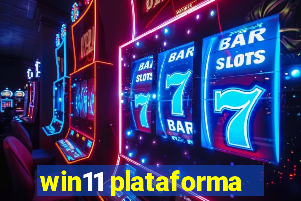 win11 plataforma